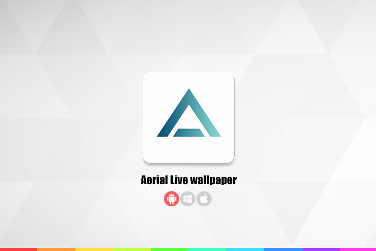  Aerial Live Wallpaper؛ پس‌زمینه‌های زنده اپل تی‌وی برای گوشی‌ اندروید